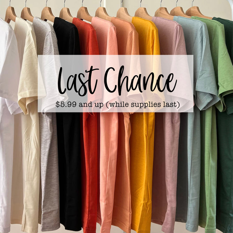 LAST CHANCE TEE SALE