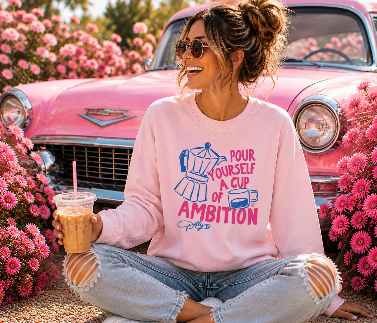 Cup Of Ambition Dolly Parton Sweatshirt