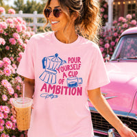 Cup of Ambition Dolly T Shirt