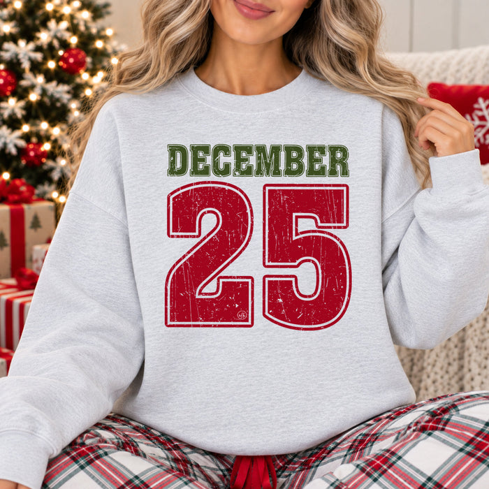 December 25 Christmas Sweatshirt