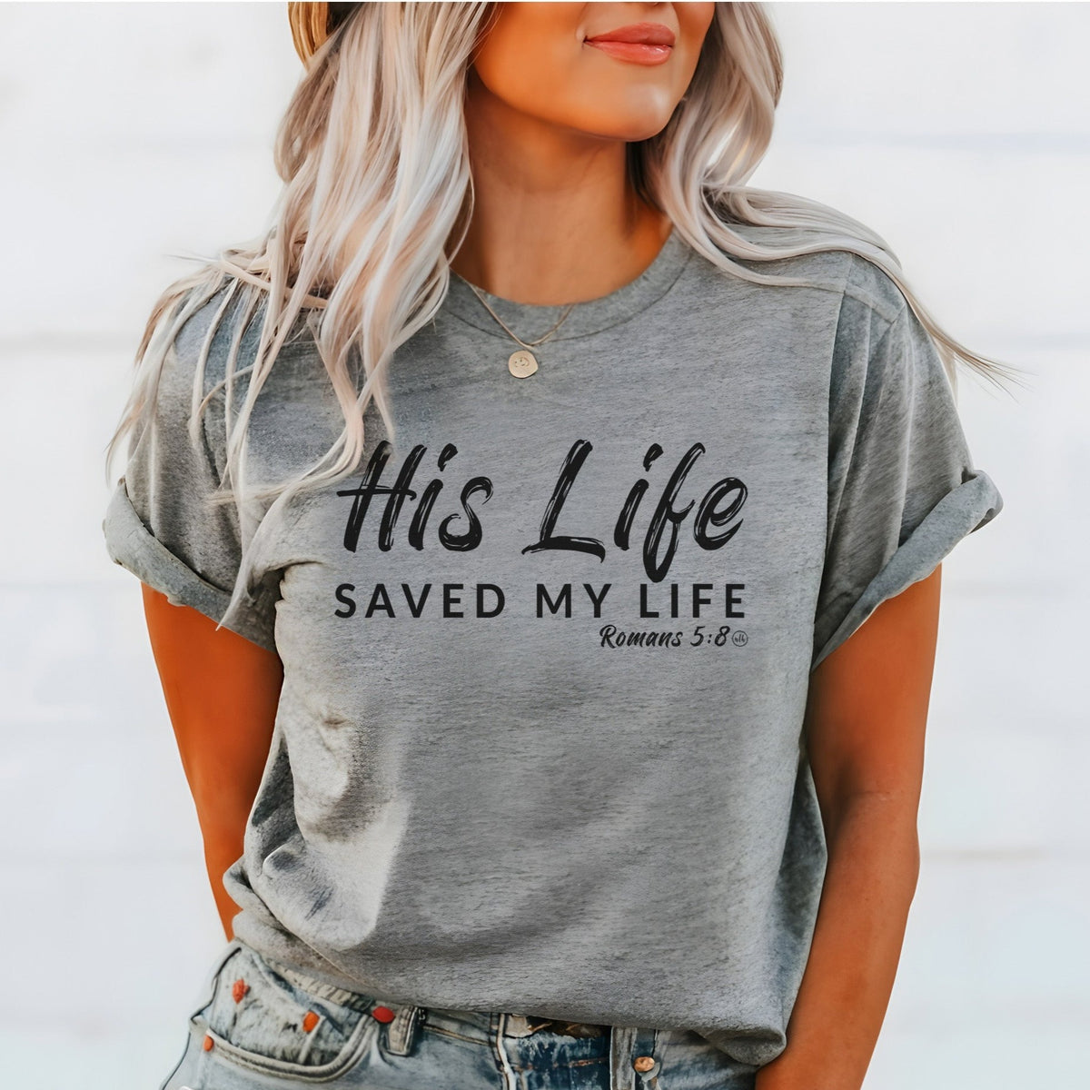 His Life Saved My Life Christian Graphic Tee