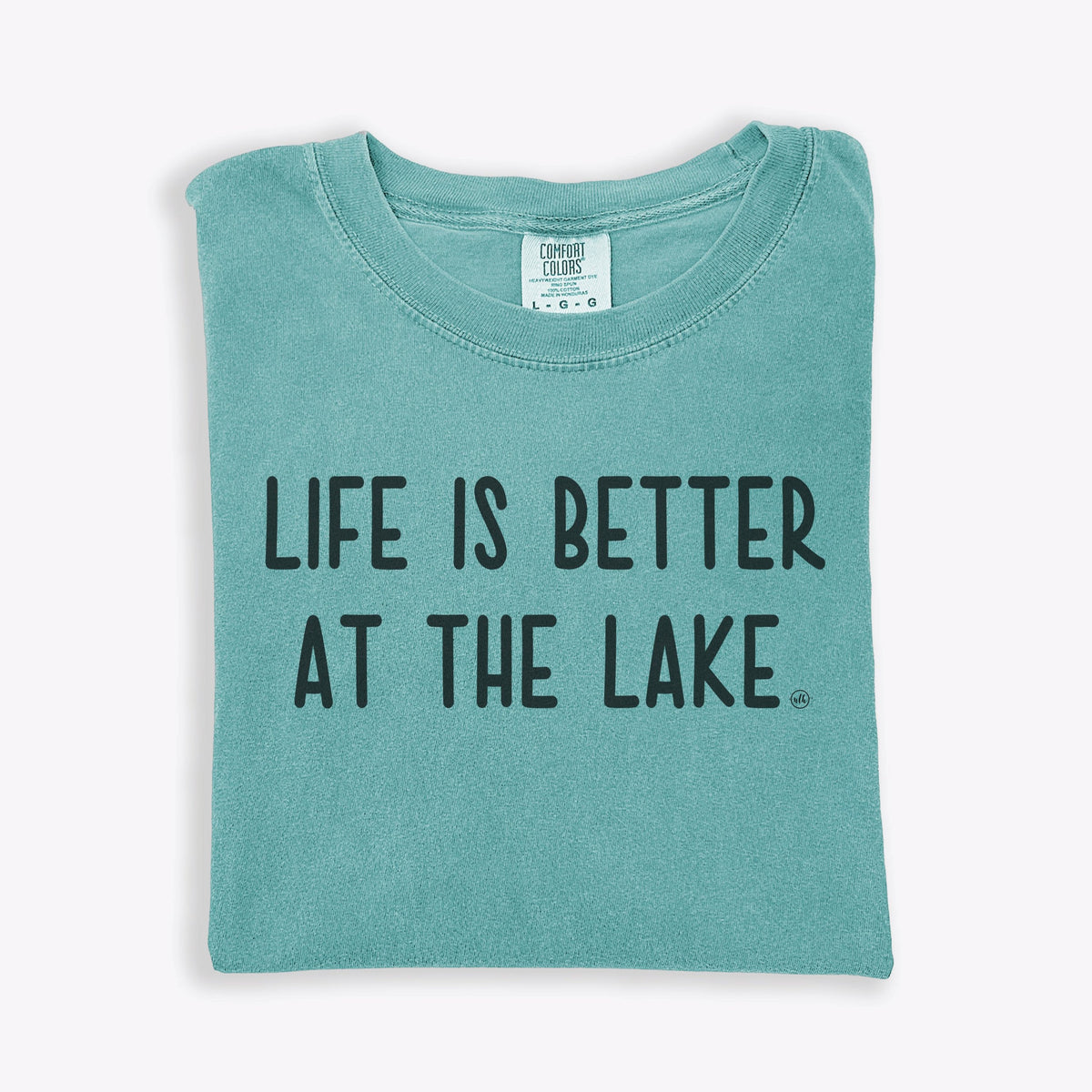Last Chance - Life Is Better At The Lake Tee