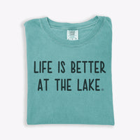 Last Chance - Life Is Better At The Lake Tee
