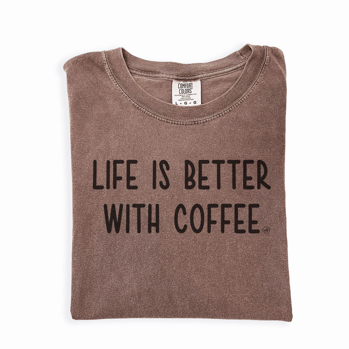 Last Chance - Life Is Better With Coffee Tee