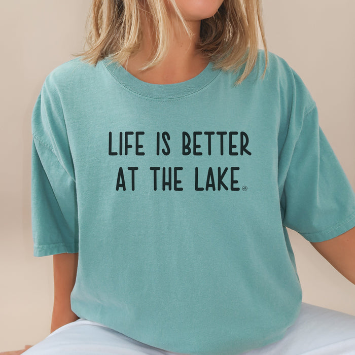Last Chance - Life Is Better At The Lake Tee