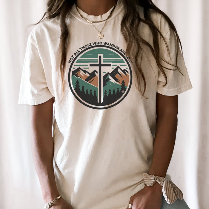 Last Chance - Not All Those Who Wander Are Lost Tee