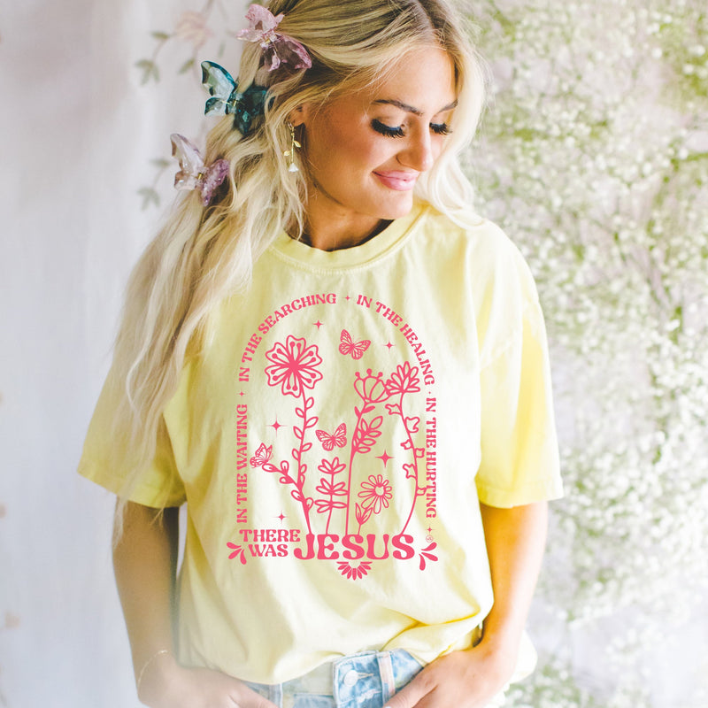 There Was Jesus Wildflowers Christian Tee