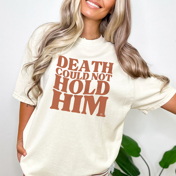 Death Could Not Hold Him Easter Tee - Ivory