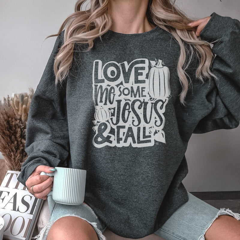 Love Me Some Jesus & Fall Sweatshirt