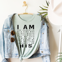 Last Chance - I AM HIS Short Sleeve T-Shirt
