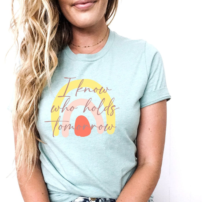 I Know Who Holds Tomorrow Short Sleeve T-Shirt