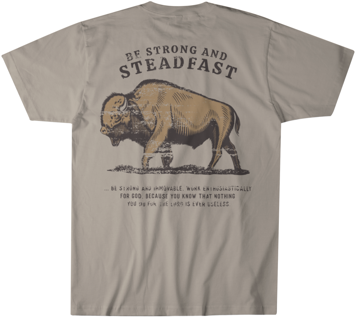 Be Strong and Steadfast Buffalo Graphic T-Shirt
