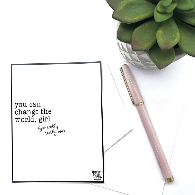 You can change the world girl Notecard